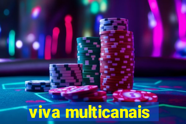 viva multicanais